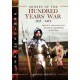 Armies of the Hundred Years' War 1337–1453: History, Organization, Weapons, Equipment and Tactics