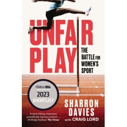 Unfair Play: The Battle For Women's Sport 'Thrillingly Fearless' THE TIMES