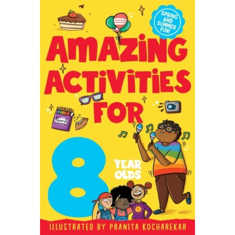 An Amazing Activities for 8 Year Olds: Spring and Summer!