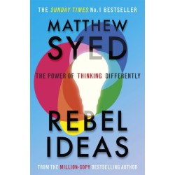 Rebel Ideas: The Power of Thinking Differently