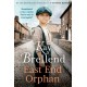 East End Orphan: An enthralling historical saga, inspired by true events
