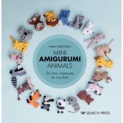 Mini Amigurumi Animals: 26 Tiny Creatures to Crochet