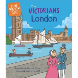 Time Travel Guides: The Victorians and London
