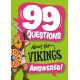 99 Questions About: The Vikings