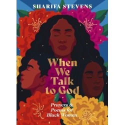 When We Talk to God: Prayers and Poems for Black Women