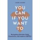 You Can, If You Want To: Navigating Christian Faith, Conscience, and matters LGBTQ+