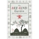 The Bee-Kind Garden: Apian wisdom for your garden