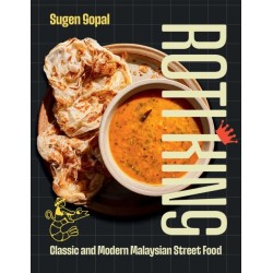 Roti King: Classic and Modern Malaysian Street Food