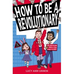 How to Be a Revolutionary