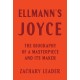 Ellmann's Joyce: The Biography of a Masterpiece and Its Maker