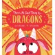 There's No Such Thing as Dragons (PB)