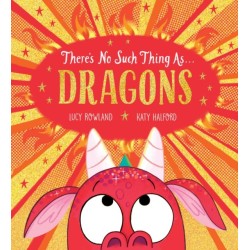 There's No Such Thing as Dragons (PB)