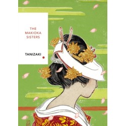 The Makioka Sisters (Vintage Classics Japanese Series): Junichiro Tanizaki