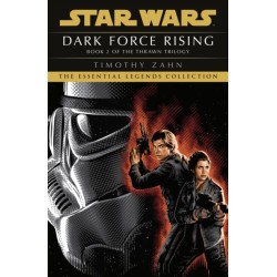 Star Wars: Dark Force Rising: (Thrawn Trilogy, Book 2)