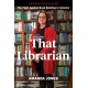 That Librarian: The Fight Against Book Banning in America
