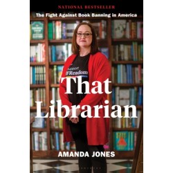 That Librarian: The Fight Against Book Banning in America