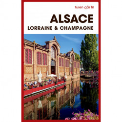 Turen går til Alsace, Lorraine & Champagne