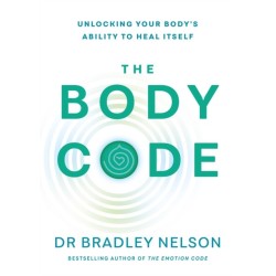 The Body Code: Unlocking your body’s ability to heal itself