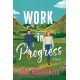 Work in Progress: A Novel