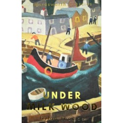Under Milk Wood: Including Portrait of the Artist as a Young Dog