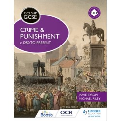 OCR GCSE History SHP: Crime and Punishment c.1250 to present