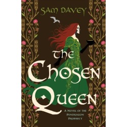 The Chosen Queen: A Novel of the Pendragon Prophecy