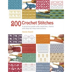 200 Crochet Stitches: A Practical Guide with Actual-Size Swatches, Charts, and Step-by-Step Instructions