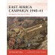 East Africa Campaign 1940–41: The Battle for the Horn of Africa