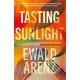Tasting Sunlight: The uplifting, exquisite BREAKOUT BESTSELLER