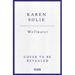 Wellwater: Winner of the Forward Prize for Best Collection