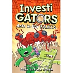 InvestiGators: Ants in Our P.A.N.T.S.: A Laugh-Out-Loud Comic Book Adventure!