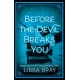 Before the Devil Breaks You: Diviners Series: Book 03
