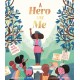A Hero Like Me
