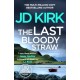 The Last Bloody Straw