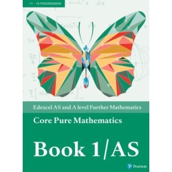 Pearson Edexcel AS and A level Further Mathematics Core Pure Mathematics Book 1/AS Textbook + e-book