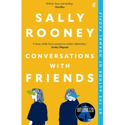 Conversations with Friends: 'Brilliant, funny and startling.' GUARDIAN