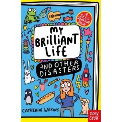 My Brilliant Life and Other Disasters