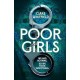 Poor Girls: The female Peaky Blinders meets The Bling Ring in this gripping historical thriller