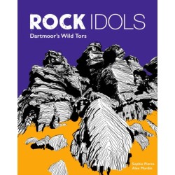 Rock Idols: A Guide to Dartmoor in 28 Tors