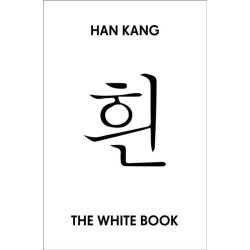 The White Book: Winner of the 2024 Nobel Prize in Literature