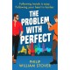 The Problem With Perfect: A totally feelgood, fake-fake boyfriend queer romcom that will make you smile