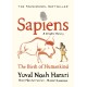 Sapiens A Graphic History, Volume 1: The Birth of Humankind