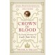 Crown of Blood: The Deadly Inheritance of Lady Jane Grey
