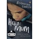Hello Mum: From the Booker prize-winning author of Girl, Woman, Other