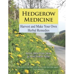 Hedgerow Medicine: Harvest and Make your own Herbal Remedies