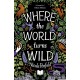 Where The World Turns Wild