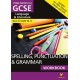 SPELLING, PUNCTUATION & GRAMMAR: WORKBOOK: - the ideal way to catch up, test your knowledge and feel ready for 2025 and 2026 assessments and exams: - the ideal way to catch up, test your knowledge and feel ready for 2022 and 2023 assessments and exams