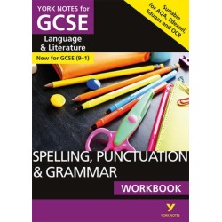 SPELLING, PUNCTUATION & GRAMMAR: WORKBOOK: - the ideal way to catch up, test your knowledge and feel ready for 2025 and 2026 assessments and exams: - the ideal way to catch up, test your knowledge and feel ready for 2022 and 2023 assessments and exams