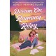 Dream On, Ramona Riley