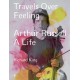 Travels Over Feeling: Arthur Russell, a Life